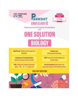 Parikshit CBSE ONE SOLUTION Class 12th Biology | Chapterwise Questions & Study Material with Sample Papers and Latest Solved Papers for 2026 Board Exam