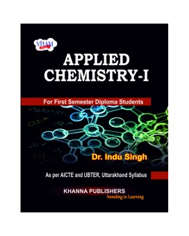 Applied Chemistry - I (as per AICTE and UBTER, Uttarakhand Syllabus)