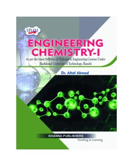 E_Book A Textbook of Engineering Chemistry - I ( As per the latest syllabus of diploma in engineering courses under Jharkhand University of Technology, Ranchi)