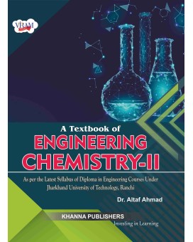 A Textbook of Engineering Chemistry - II ( As per the latest syllabus of diploma in engineering courses under Jharkhand University of Technology, Ranchi)
