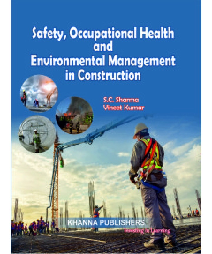 Safety, Occupational Health and Environmental Management in Construction