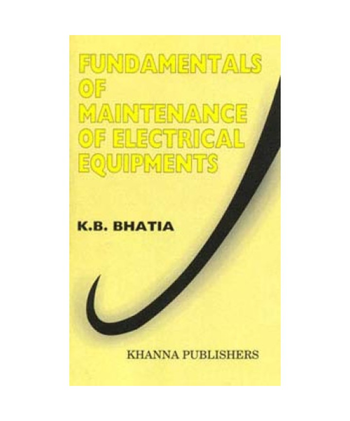 Fundamentals of Maintenance of Electrical Equipments
