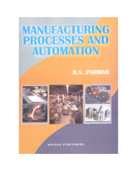Manufacturing Processes and Automation