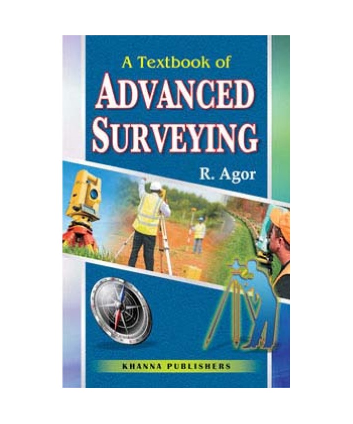 A Text Book of Advanced Surveying