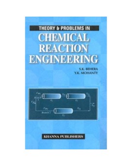 Theory & Problems in Chemical Reaction Engineering
