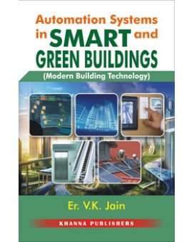Automation Systems in Smart and Green Buildings (Modern Building Technology)