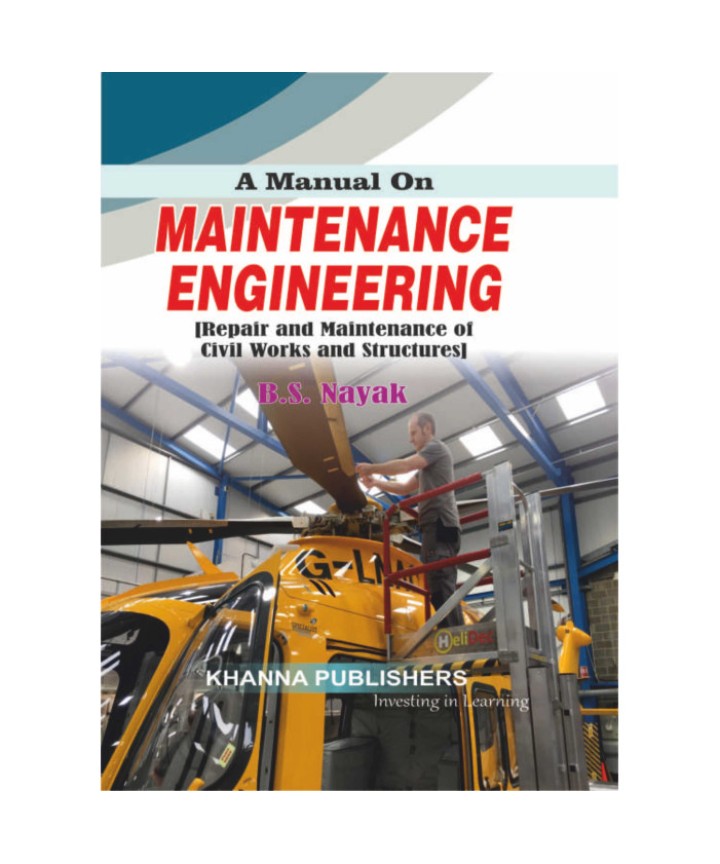 E_Book A Manual on Maintenance Engineering (Repair and Maintenance of Civil Works and Structures)
