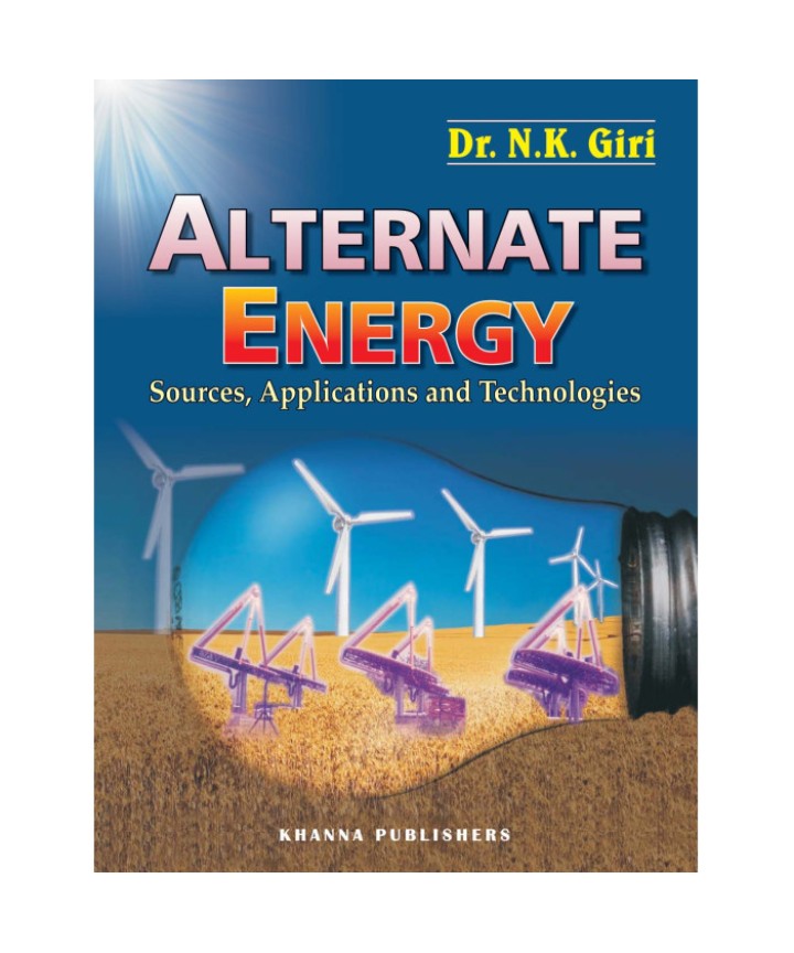 Alternate Energy (Sources, Applications and Technologies)