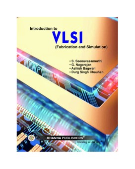 An Introduction to VLSI (fabrication & Simulation)
