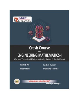 Crash Course on Engineering Mathematics -I  (As per Technical Universities Syllabus B.Tech - I Sem)