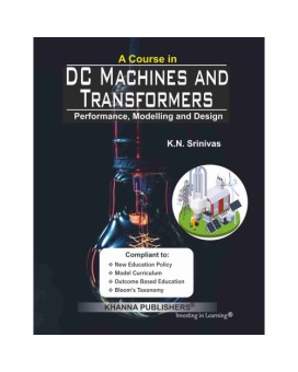 A COURSE IN DC MACHINES & TRANSFORMERS (PERFORMANCE, MODELING AND DESIGN)