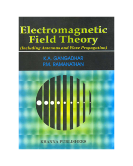 Electromagnetic Field Theory (Including Antennas and Wave Propagation)