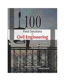 100 Field Solutions in Civil Engineering