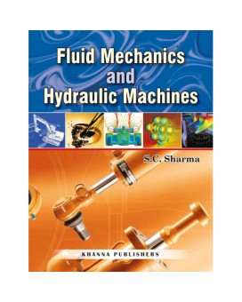 Fluid Mechanics and Hydraulic Machines