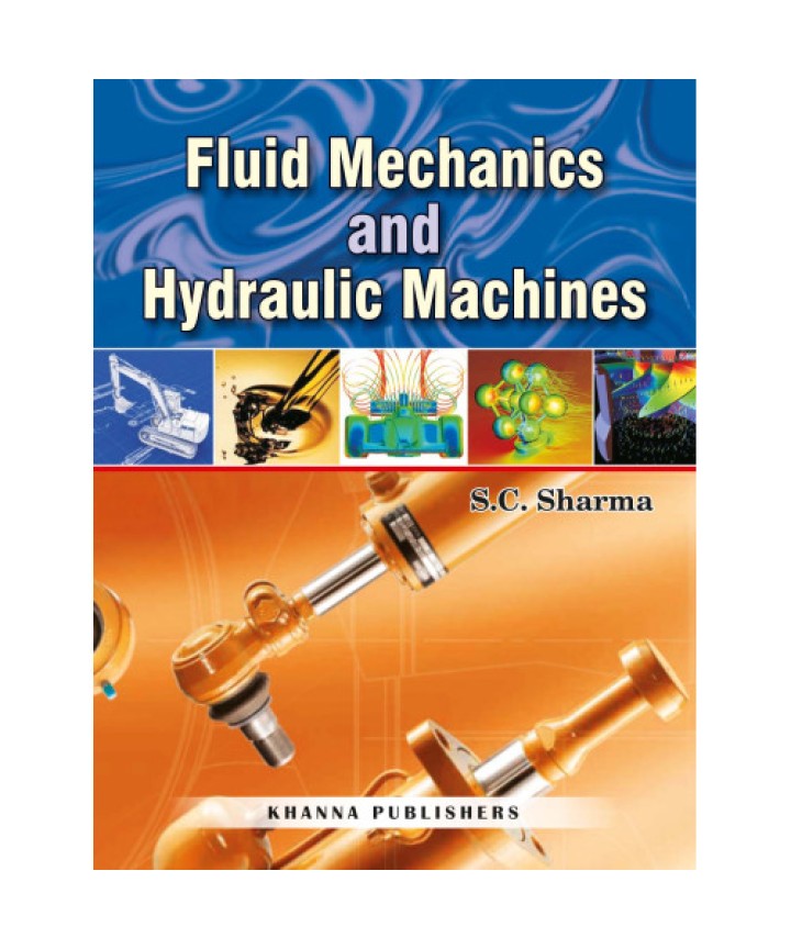 Fluid Mechanics and Hydraulic Machines