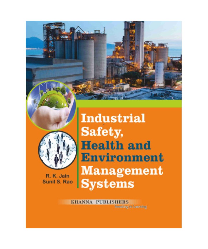 Industrial Safety, Health and Environment Management Systems