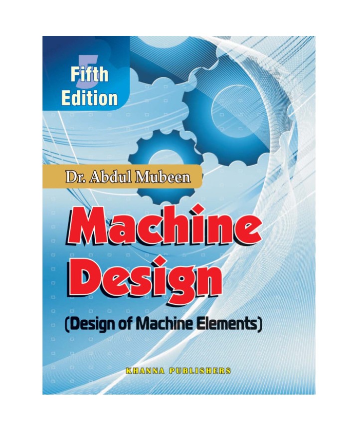 Machine Design (Design of Machine Elements)