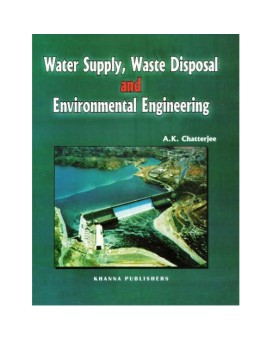 Water Supply, Waste Disposal and Environmental Engineering