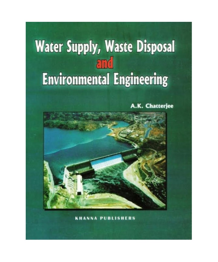Water Supply, Waste Disposal and Environmental Engineering